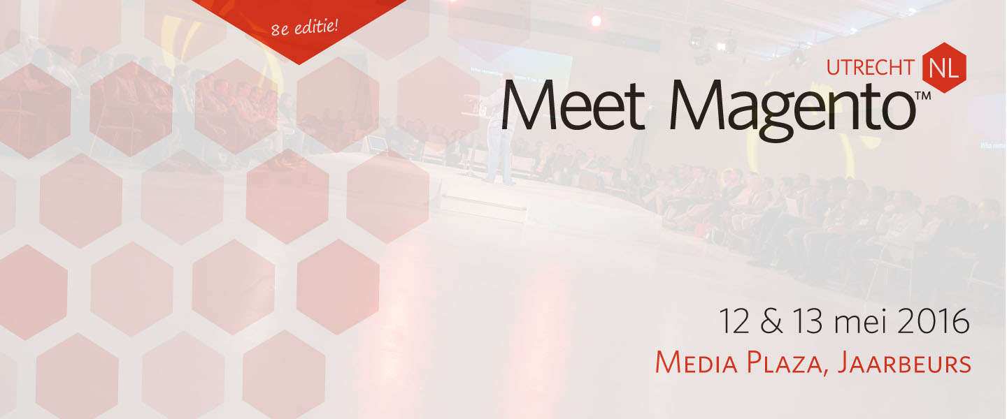 ​Alles wat je wilt weten over Magento tijdens Meet Magento 12 & 13 mei