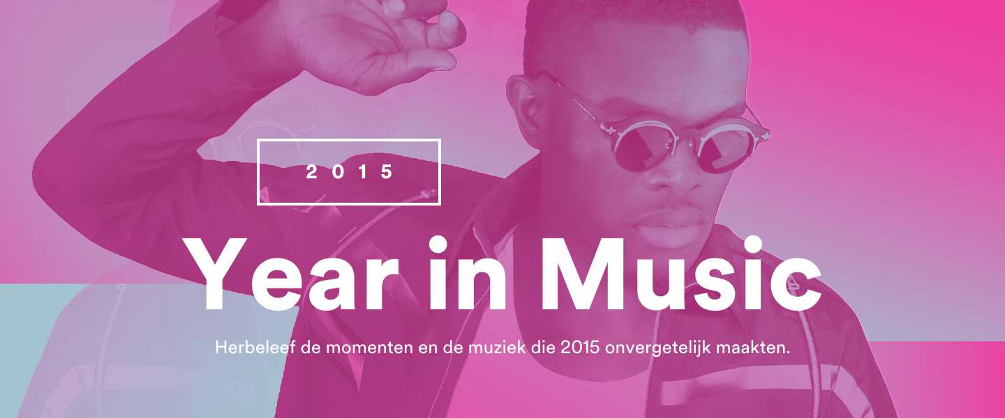 Deze muziek heb jij geluisterd op Spotify in 2015