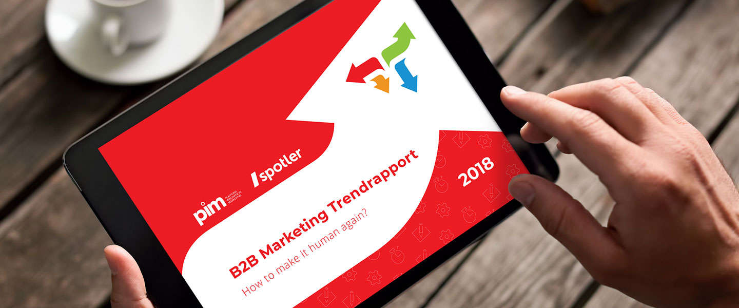 B2B Marketing Trendrapport 2018: How to make it human again?