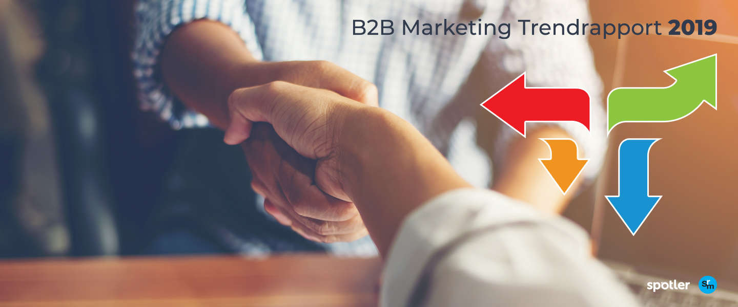 ​B2B Marketing in 2019: Persoonlijk klantcontact het belangrijkste in Customer Journey