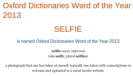 "Selfie" is Oxford Dictionary Word of the Year 2013