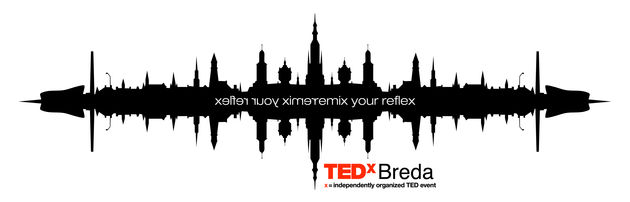 TEDxBreda : 'Remix Your Reflex'