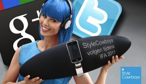 Volg StyleCowboys tijdens de IFA 2011
