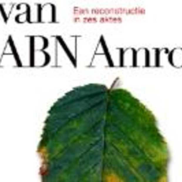 BOEK:'De val van ABN Amro'