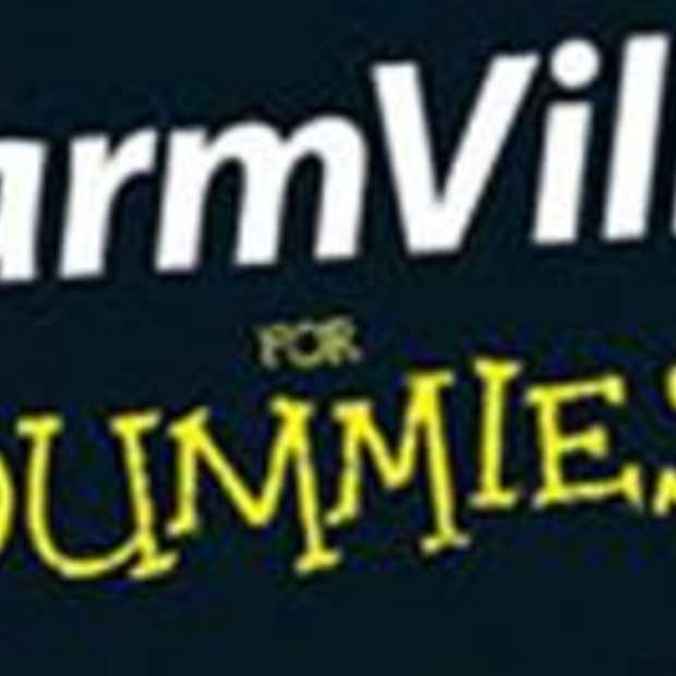 Vanaf 15 februari "FarmVille for Dummies"